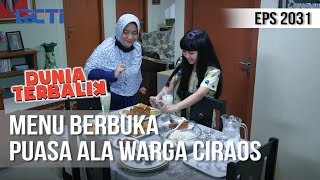 DUNIA TERBALIK - Berbuka Puasa Ala Warga Ciraos [29 April 2020]