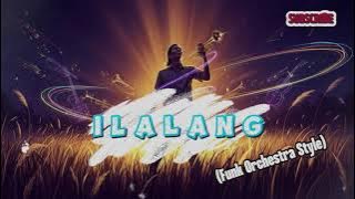 ILALANG – MACHICHA MOCHTAR Funk Orchestra Style