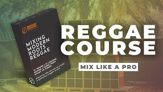 How To Mix Modern Roots Reggae | ONLINE COURSE FOR BEGINNER screenshot 3