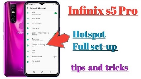 infinix s5 Pro Hotspot Full set-up settings features || How to use