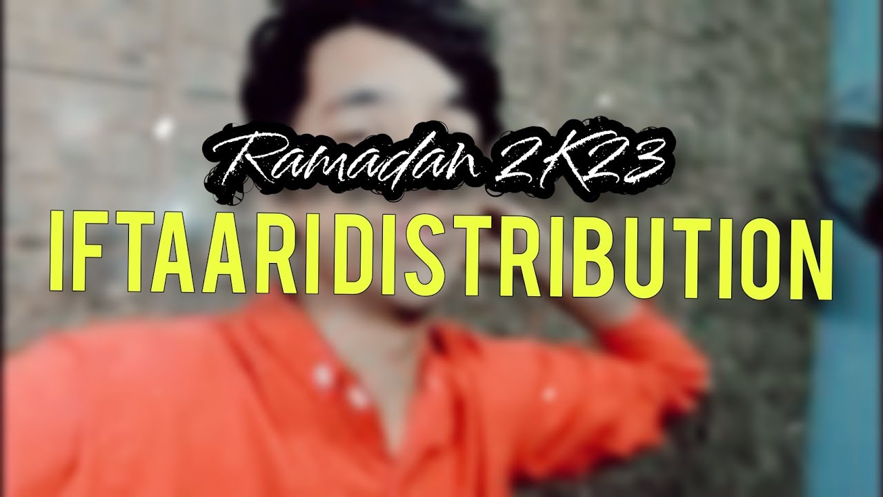 2k23 Ramadan iftaari distribution ❤️✨