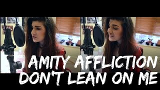 The Amity Affliction - Don't Lean on Me | Christina Rotondo Cover chords