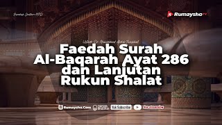 Faedah Surah Al-Baqarah Ayat 286 & Lanjutan Rukun Shalat - Ustadz Dr. Muhammad Abduh Tuasikal, M.Sc.