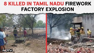 Sivakasi Fire Accident | 8 Killed In Explosion At Fireworks Factory Near Sivakasi In Tamil Nadu