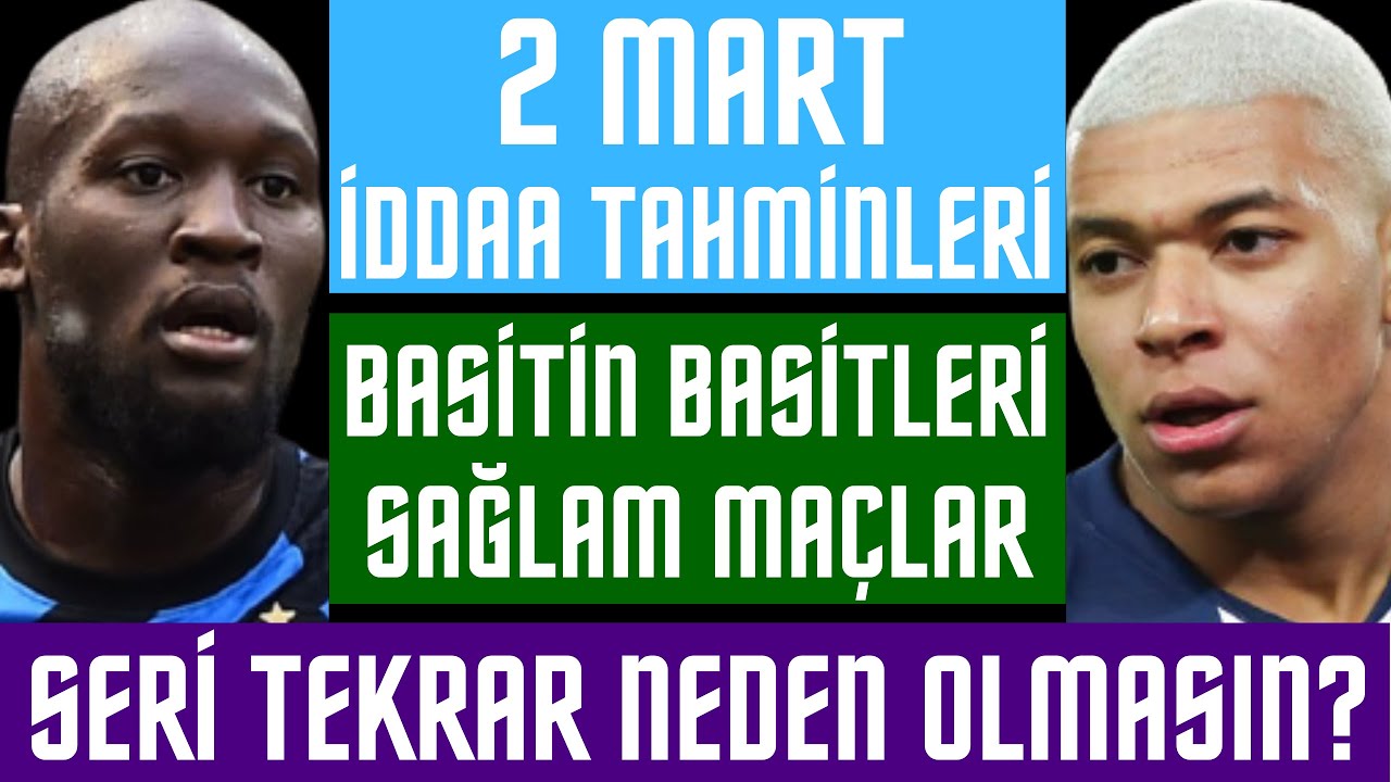 2 mart İddaa tahmİnlerİ banko maçlar süper kupon tahmin