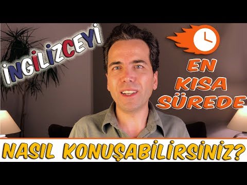 İngilizceyi En Kısa Sürede Nasıl Konuşabilirsiniz?