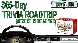 DAY 311 - Quizlet Challenge -  a Howard and Charmaine Trivia Quiz ( ROAD TRIpVIA- Episode 1331 )