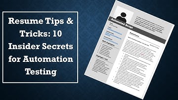 Resume Tips & Tricks: 10 Insider Secrets for Automation Testing