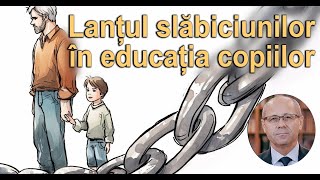 Lanțul Slăbiciunilor în educația copilului - Luigi Mițoi