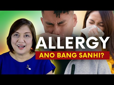 ALLERGY: Posibleng Sanhi at Paano Maiiwasan | Tagalog Health Tips | Allergic Rhinitis