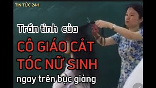 Cô giáo cắt tóc nữ sinh