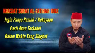 100 Khasiat Surat Al-Fatihah Untuk Kekayaanterbukti Nyata
