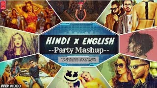 Hindi vs english party mashup 2019 | bollywood and hollywood top hits
songs remix visual audio