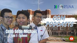 CGM Podcast - Eps 1 School