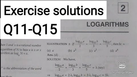 L3 | Ch2 | logarithms | Q11-Q15 | exercise solution | R.D. SHARMA jee mains/advanced Ark Mathematics