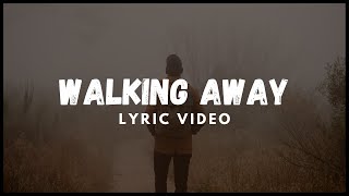 Walking Away By Eli Lev Lyric Video