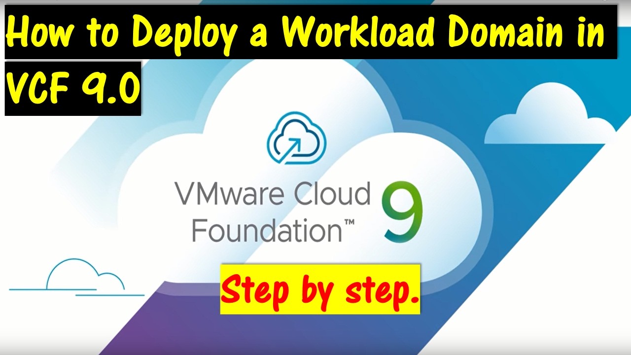 How to Deploy a Workload Domain in VCF 9.0. Step by Step. - YouTube