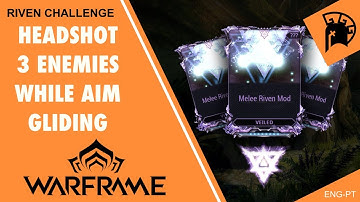 Riven Challenge: Headshot 3 enemies while Aim Gliding
