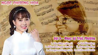 Tuyển tập Trúc Phương | Ông Hoàng dòng nhạc BOLERO | Ngọc Phương Hoa