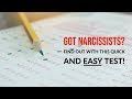 Got Narcissists? Find Out With This Quick And EASY Test!