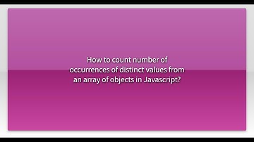 How to count number of occurrences of distinct values from an array of objects in Javascript?
