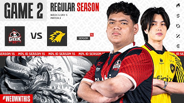 GEEK FAM ID vs ONIC | Regular Season Week 5 Day 3 | Game 2 | #MPLIDS15