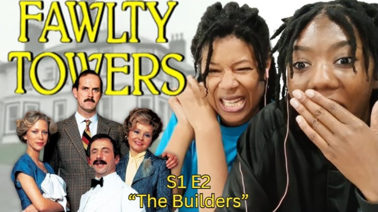Fawlty Towers S1 E2 "The Builders" | AMERICAN MOTHER DAUGHTER FIRST TIME WATCHING Reaction