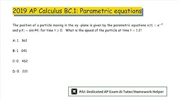 2019 AP Calculus BC.1: What is the speed of the particle at time t=1. 2?