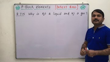Class-12, NCERT CHEMISTRY, P-BLOCK  Elements [ Intext Questions 7.11 to 7.20 ]