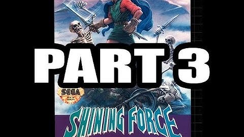 Shining Force 1 Expert Playthrough, Part 3