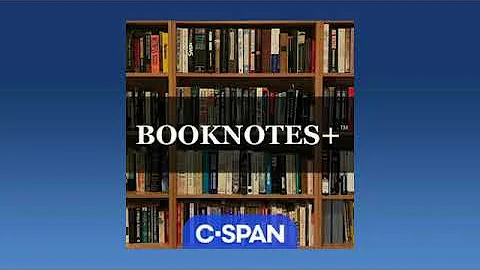 Booknotes+ Podcast:  David Gelles, "The Man Who Broke Capitalism"