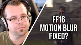 Is Final Fantasy 16's 30fps Motion Blur Problem Fixed