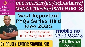 Important PYQs. Series-IIIrd. Dec 2025 Ugc Net Law SET JRF -R.K.Singhal Sir