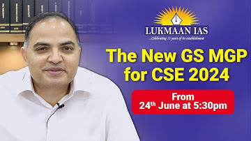 The New GS MGP for CSE 2024 | By The Team Led By S. Ansari | Lukmaan IAS