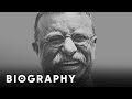 Theodore Roosevelt: Writer, Solider and President of the United States of America | Mini Bio | BIO