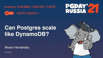Can Postgres scale like DynamoDB? / Álvaro Hernández (OnGres)
