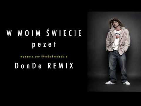 Pezet - W moim wiecie DonDe Remix skrecze DJ Danek