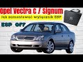 Opel Vectra C - Wyłącznik ESP - Jak zamontować