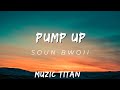 Soun Bwoii - Pump Up (Audio)