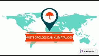 METEOROLOGI DAN KLIMATOLOGI (Pengertian,Konsep, dan Jenis Iklim)