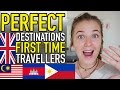 10 DESTINATIONS PERFECT FOR FIRST TIME TRAVELLERS!