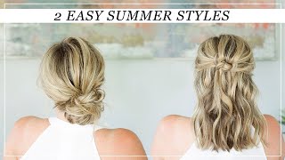 Two EASY Summer Hairstyles