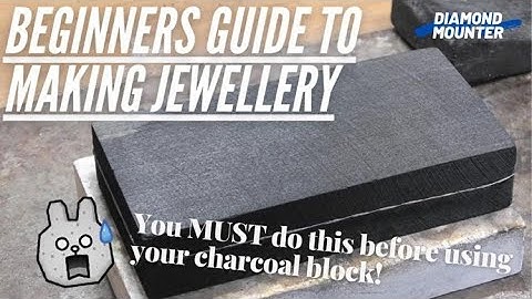 Beginners Guide to Making Jewellery. Charcoal Blocks