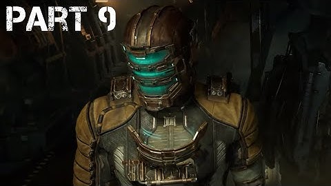 DEAD SPACE REMAKE Gameplay Walkthrough Part 9 FULL GAME - No Commentary