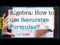 Understanding Recursive Formulas