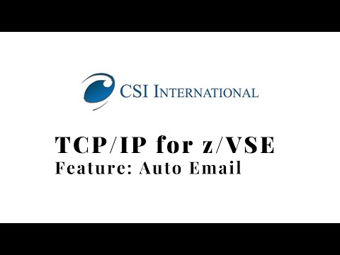 CSI's TCP/IP for z/VSE: Auto Email