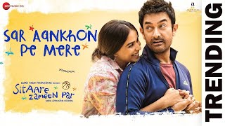 Sar Aankhon Pe Mere - Sitare Zameen Par Movie Song || Arijit Singh