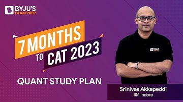 7 Months to go for CAT 2023 | Study Plan for CAT Quantitative Aptitude | BYJU
