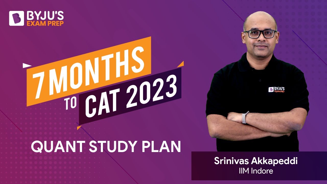 7 Months to go for CAT 2023 | Study Plan for CAT Quantitative Aptitude ...