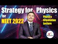 NEET 2022 : Physics Orientation Lecture by Amar Sir - Strategy for Physics to Score Better